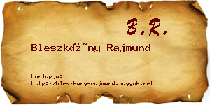 Bleszkány Rajmund névjegykártya